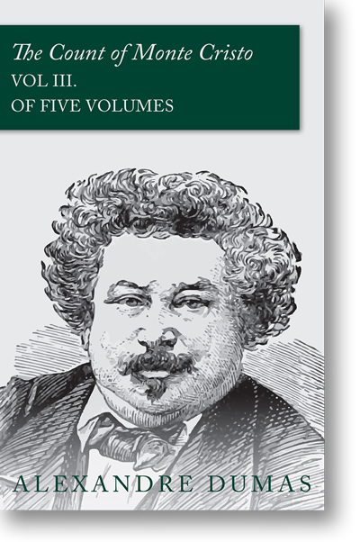 9781473326873_The_Count_of_Monte_Cristo_VolIII_Alexandre_Dumas.png